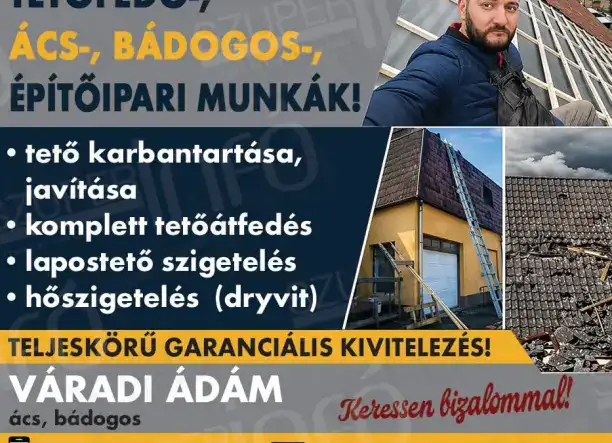 Tetőfedés, ács, valamint bádogos munkálatok kivitelezése