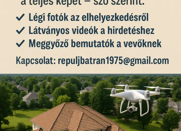 Fotó,videó,kèszítès, Lègi felvètelek a magasból! Fentről minden más!