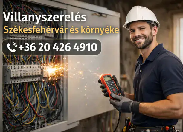 Megbízható villanyszerelő Székesfehérváron és Fejér megyében