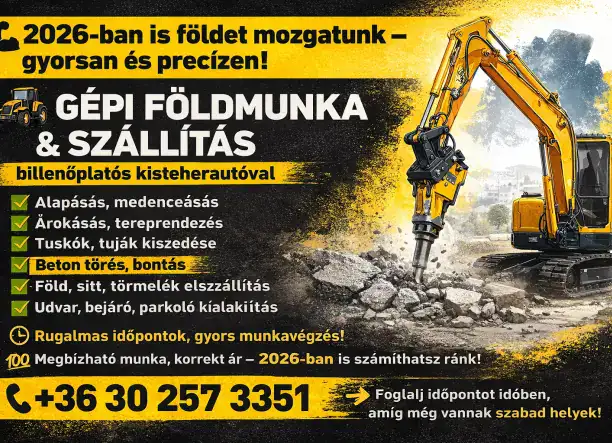 Megbízható gépi földmunka és szállítás – gyors, profi, kedvező áron!