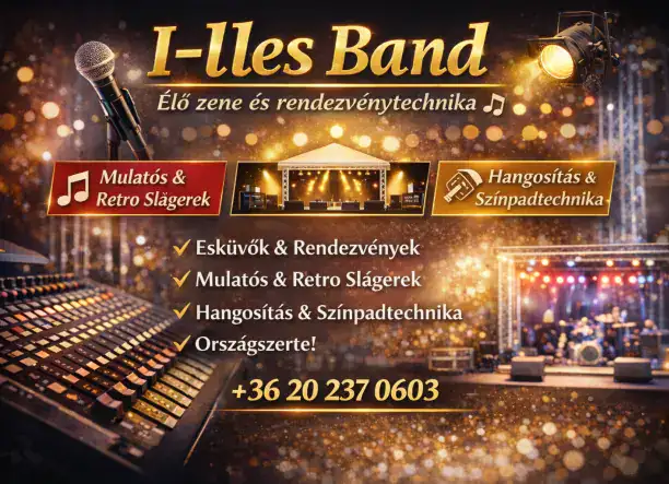 🎶 I‑lles Band – Élő zene és teljes rendezvénytechnika egy kézben! 🎶