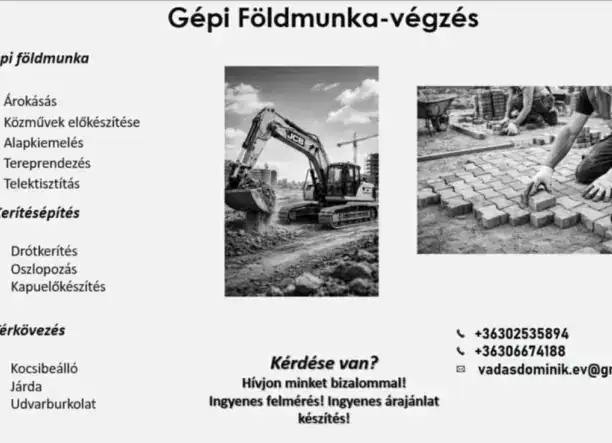 Gépi földmunka és kivitelezés megbízhatóan!