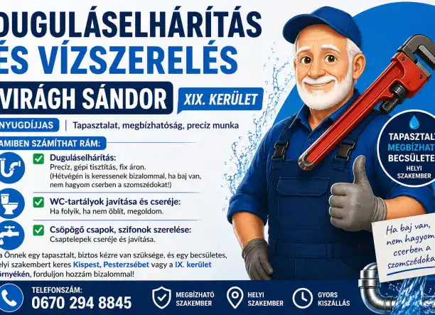Duguláselhárítás és Vízszerelés – Virágh Sándor, kispesti szakember