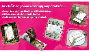 • Meghívó • étlap, itallap • ültetőkártya • ültetési rend • köszöntő tábla • fotó album tervezése igény szerint.